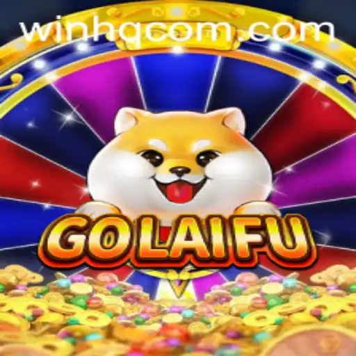 Exploring GoLaiFu: An In-Depth Guide to Winning Big with 'Win HQ'
